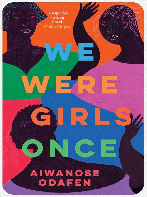 Title details for We Were Girls Once by Aiwanose Odafen - Available